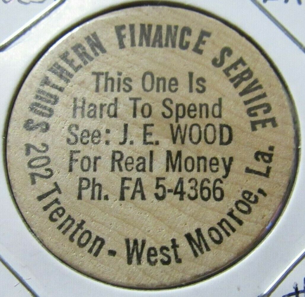 Vintage Southern Finance Service West Monroe La Wooden Nickel Token Louisiana #1